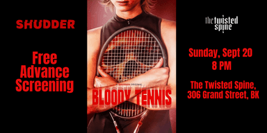 Shudder at the Twisted Spine! : Bloody Tennis poster