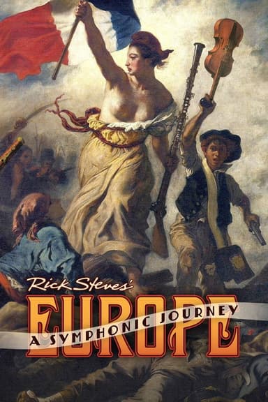Rick Steves’ Europe: A Symphonic Journey poster