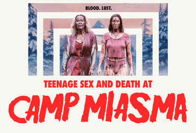 Teenage Sex and Death at Camp Miasma poster