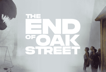 The End of Oak Street poster
