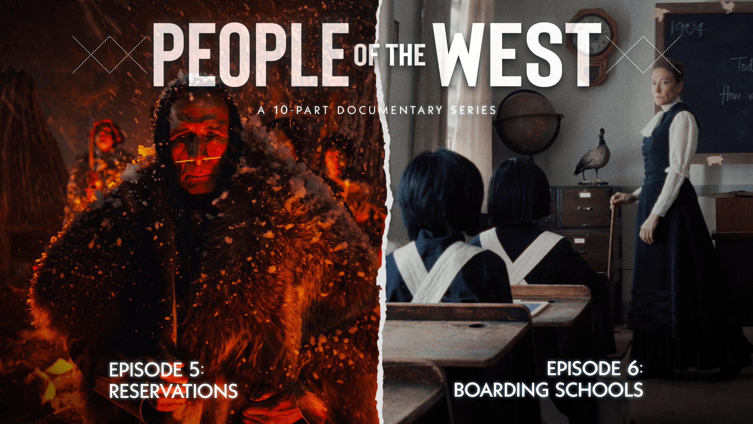 People of the West - EP 5: Reservations & EP 6: Boarding Schools