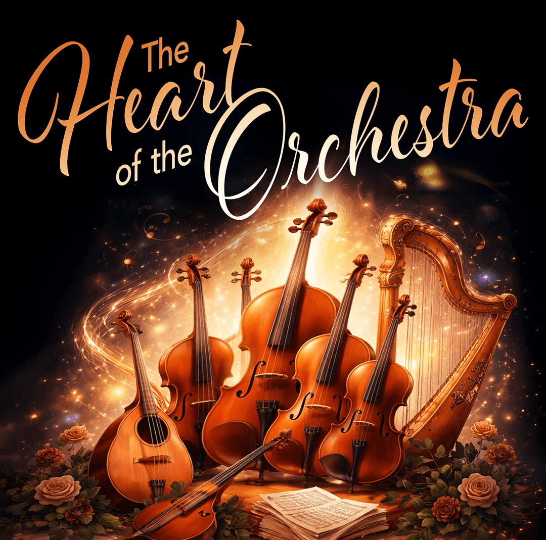 The Heart of the Orchestra