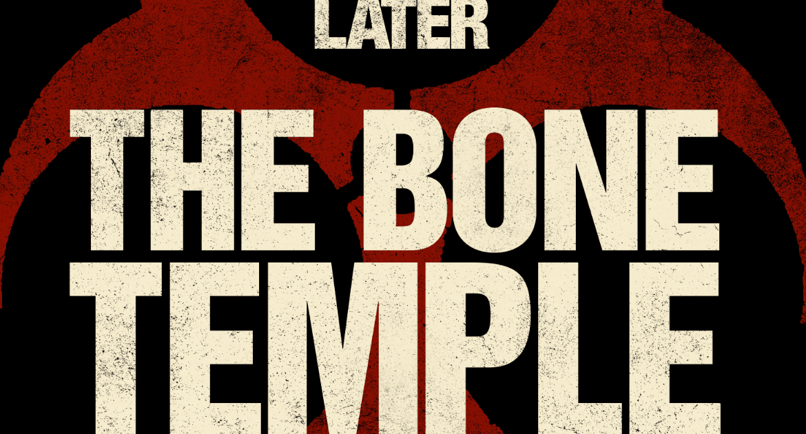 28 Years Later: the Bone Temple #theleaked