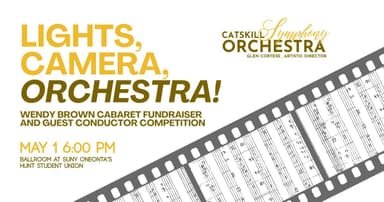 Concert V: Lights, Camera, Orchestra! Annual Wendy Brown Fundraiser and Guest Conductor Competition poster