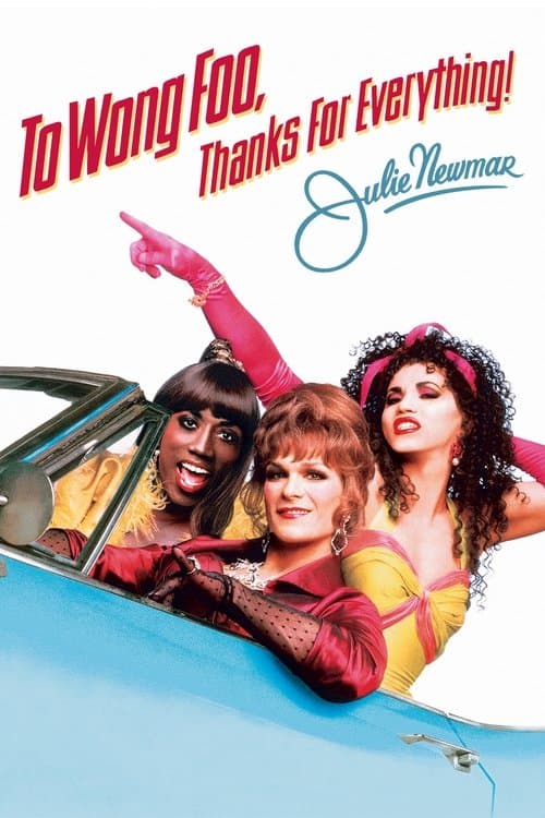 To Wong Foo, Thanks For Everything! Julie Newmar