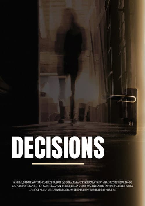 Decisions the Movie Premiere
