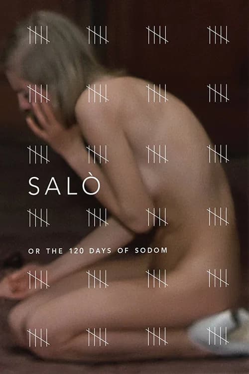 Salo, or the 120 Days of Sodom