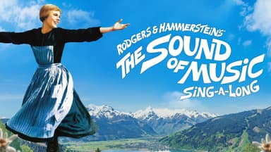 Rodgers and Hammerstein's the Sound of Music Sing-a-long poster